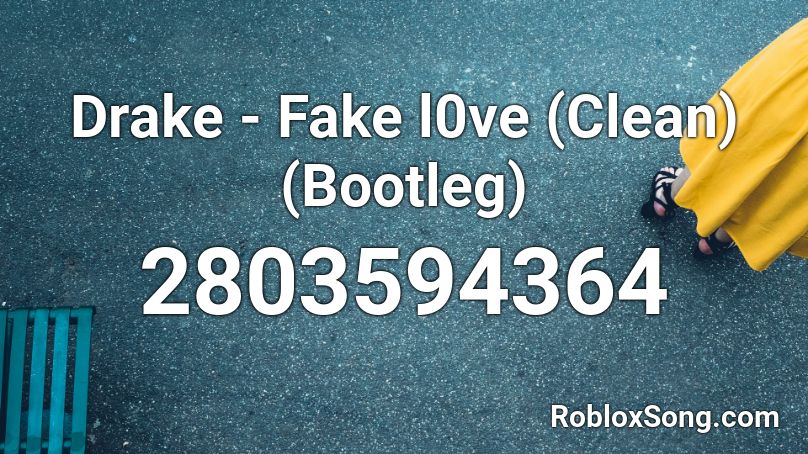 fake love drake roblox id